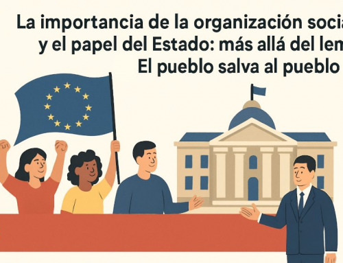 La importancia de la organización social y el papel del Estado: más allá del lema “El pueblo salva al pueblo”